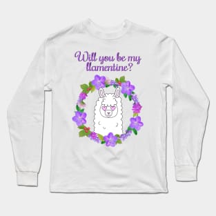 Will you be my llamentine? Long Sleeve T-Shirt